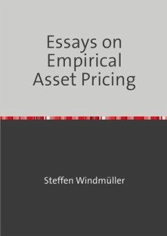 Essays on Empirical Asset Pricing - Windmüller, Steffen