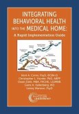 Integrating Behavioral Health Into the Medical Home (eBook, ePUB)