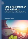 Ethno-Aesthetics of Surf in Florida Ethno-Aesthetics of Surf in Florida