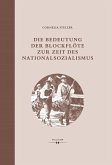 Die Bedeutung der Blockflöte zur Zeit des Nationalsozialismus (eBook, PDF)