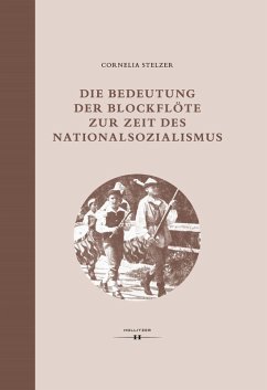 Die Bedeutung der Blockflöte zur Zeit des Nationalsozialismus (eBook, PDF) - Stelzer, Cornelia