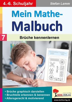 Mein Mathe-Malbuch / Band 7: Brüche kennenlernen - Lamm, Stefan