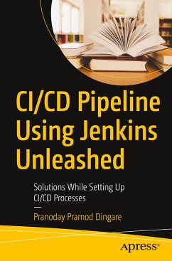 CI/CD Pipeline Using Jenkins Unleashed - Dingare, Pranoday Pramod