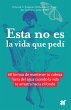 Esta no es la vida que pedí (eBook,... - Bild 1