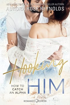 Hooking Him (eBook, ePUB) - Reynolds, Aurora Rose