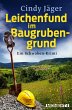 Leichenfund im Baugrubengrund (eBook,... - Bild 1