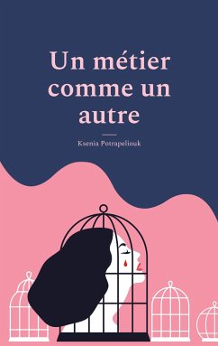 Un métier comme un autre - Potrapeliouk, Ksenia