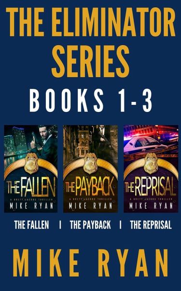 The Eliminator Series Books 1-3 (eBook, ePUB) The Eliminator Series Books 1-3 (eBook, ePUB)