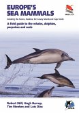 Europe's Sea Mammals Including the Azores, Madeira, the Canary Islands and Cape Verde (eBook, ePUB) Europe's Sea Mammals Including the Azores, Madeira, the Canary Islands and Cape Verde (eBook, ePUB)