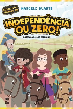 Independência ou Zero (eBook, ePUB) - Duarte, Marcelo