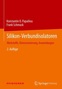Silikon-Verbundisolatoren - Papailiou, Konstantin O.;Schmuck, Frank