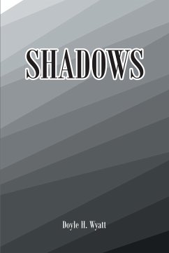 Shadows (eBook, ePUB) - Wyatt, Doyle H.