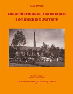 Lokalhistoriske vandringer i og omkring Jystrup (eBook, ePUB)