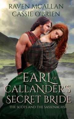 The Earl of Callander's Secret Bride (eBook, ePUB) - Mcallan, Raven; O'Brien, Cassie