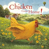 Chicken Come Home! (eBook, ePUB) Chicken Come Home! (eBook, ePUB)