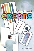 Go Ahead Create (eBook, ePUB)
