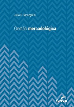 Gestão mercadológica (eBook, ePUB) - Meneghini, Julio C.