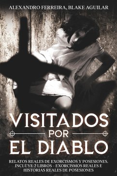 Visitados por el Diablo (eBook, ePUB) - Ferreira, Alexandro