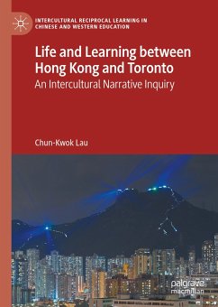 Life and Learning Between Hong Kong and Toronto (eBook, PDF) - Lau, Chun-Kwok