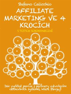 Affiliate marketing ve 4 krocích (eBook, ePUB) - Calicchio, Stefano