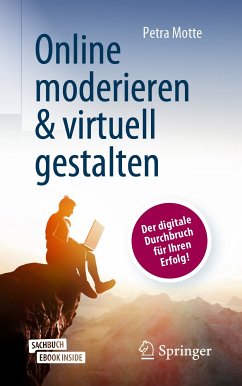 Online moderieren & virtuell gestalten (eBook, PDF) - Motte, Petra