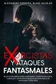 Exorcistas y Ataques Fantasmales (eBook, ePUB)