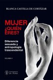 Mujer, ¿quién eres? Volumen II (eBook, ePUB)