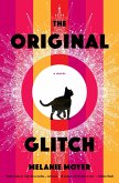The Original Glitch (eBook, ePUB) The Original Glitch (eBook, ePUB)