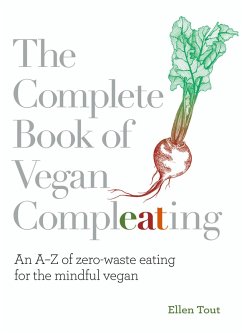 The Complete Book of Vegan Compleating (eBook, ePUB) - Tout, Ellen