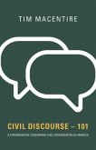 Civil Discourse - 101 (eBook, ePUB) Civil Discourse - 101 (eBook, ePUB)