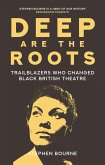 Deep Are the Roots (eBook, ePUB)