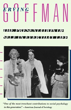 The Presentation of Self in Everyday Life (eBook, ePUB) - Goffman, Erving
