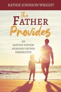 The Father Provides (eBook, ePUB) - Johnson Wright, Kathie