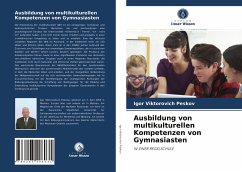 Ausbildung von multikulturellen Kompetenzen von Gymnasiasten - Peskov, Igor Viktorovich