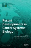 Recent Developments in Cancer Systems Biology