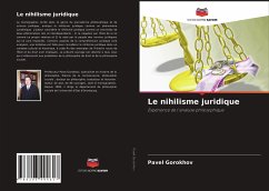 Le nihilisme juridique - Gorokhov, Pavel