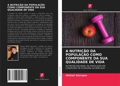 A NUTRIÇÃO DA POPULAÇÃO COMO COMPONENTE DA SUA QUALIDADE DE VIDA - Sharipov, Mikhail