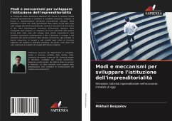 Modi e meccanismi per sviluppare l'istituzione dell'imprenditorialità - Bespalov, Mikhail