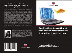 Application des outils et techniques informatiques à la science des pêches - Behera, Parameswari;Sundaray, Jitendra Kumar