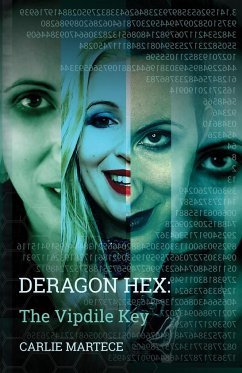 Deragon Hex The Vipdile Key - Martece, Carlie