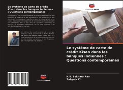 Le système de carte de crédit Kisan dans les banques indiennes : Questions contemporaines - Rao, K.S. Sekhara;Ch, Sahyaja