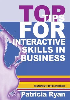 Top Tips for Interactive Skills in Business - Ryan, Patricia