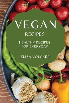 VEGAN RECIPES - Volcker, Elisa