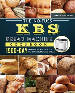 The No-Fuss KBS Bread Machine Cookbook - Warren, Thelma