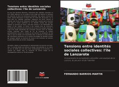 Tensions entre identités sociales collectives: l'île de Lanzarote - Barrios-Martin, Fernando