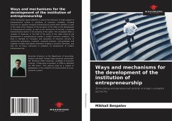 Ways and mechanisms for the development of the institution of entrepreneurship - Bespalov, Mikhail