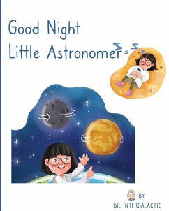 Good Night Little Astronomer - Intergalactic, Doctor; Morey, José