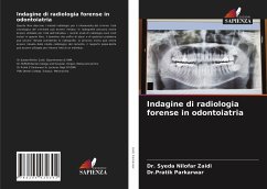 Indagine di radiologia forense in odontoiatria - Zaidi, Dr. Syeda Nilofar;Parkarwar, Dr.Pratik