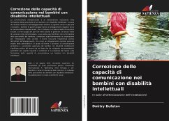 Correzione delle capacità di comunicazione nei bambini con disabilità intellettuali - Bufetov, Dmitry