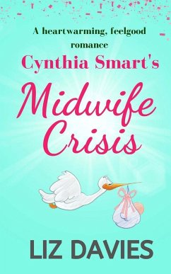 Cynthia Smart's Midwife Crisis - Davies, Liz